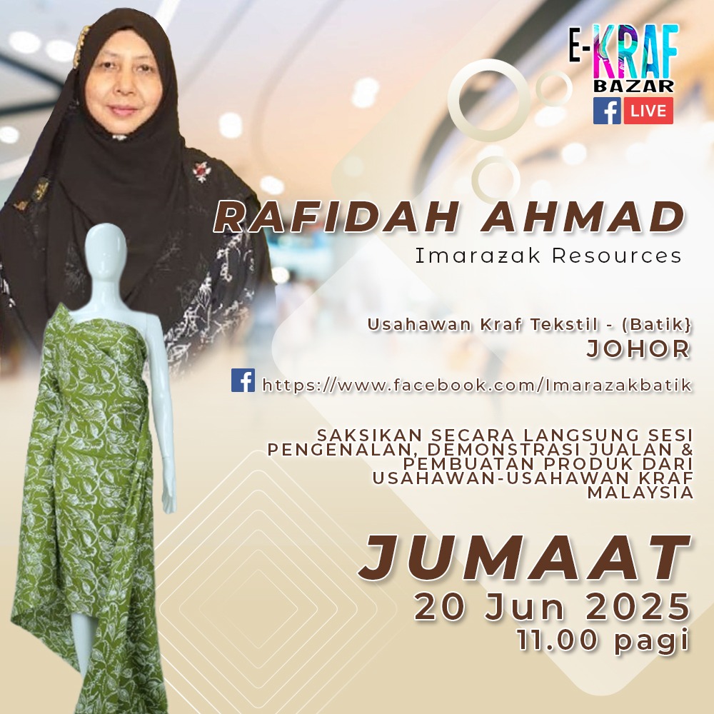 EKB LIVE - KENALI USAHAWAN KRAF TEKSTIL (BATIK) BERSAMA RAFIDAH AHMAD DARIPADA IMARAZAK RESOURCES