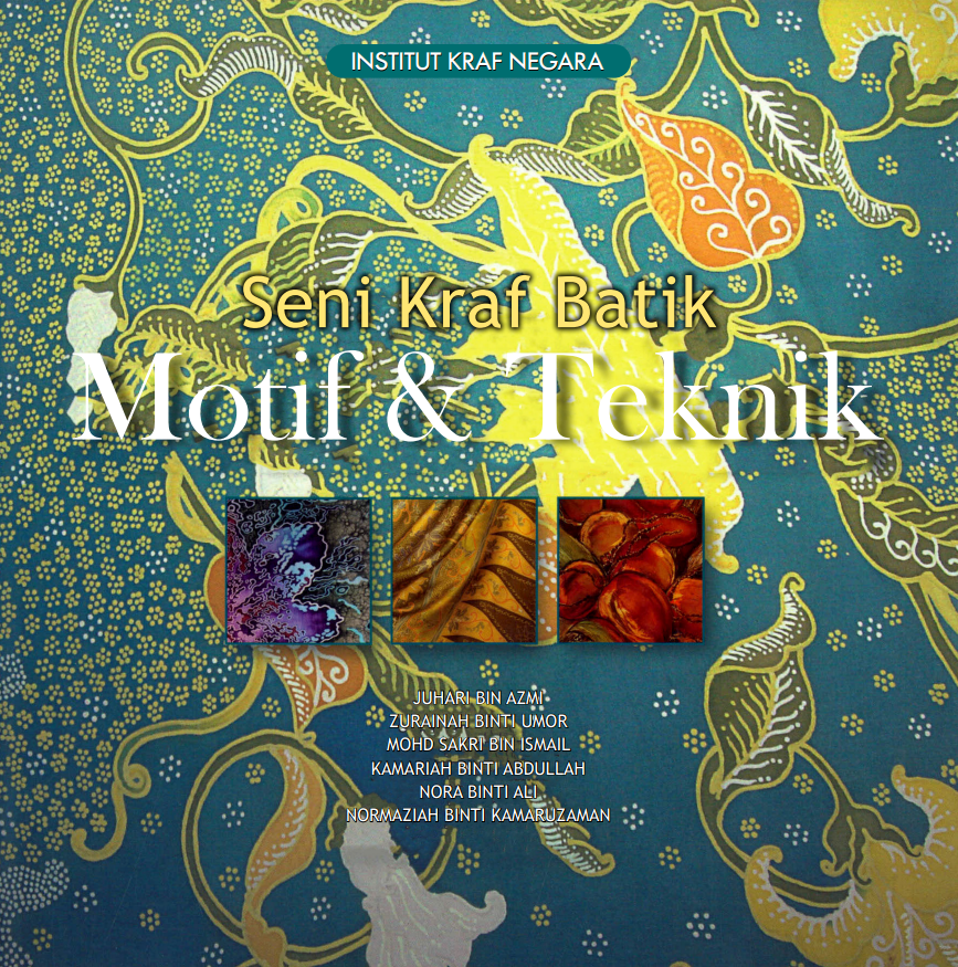 SENI KRAF BATIK MOTIF DAN TEKNIK